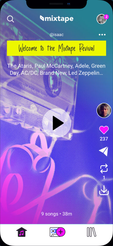 The Mixtape feed showing Isaac's Mixtape, Welcome to the Mixtape Revival, ready to play.